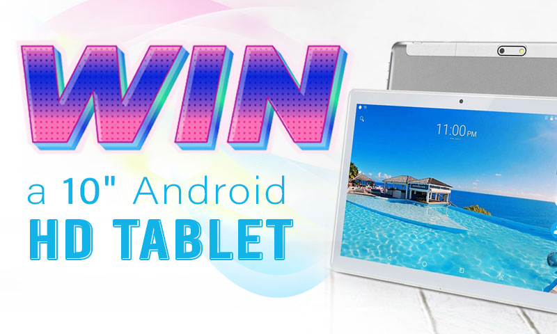 Win A 10" Android HD Tablet