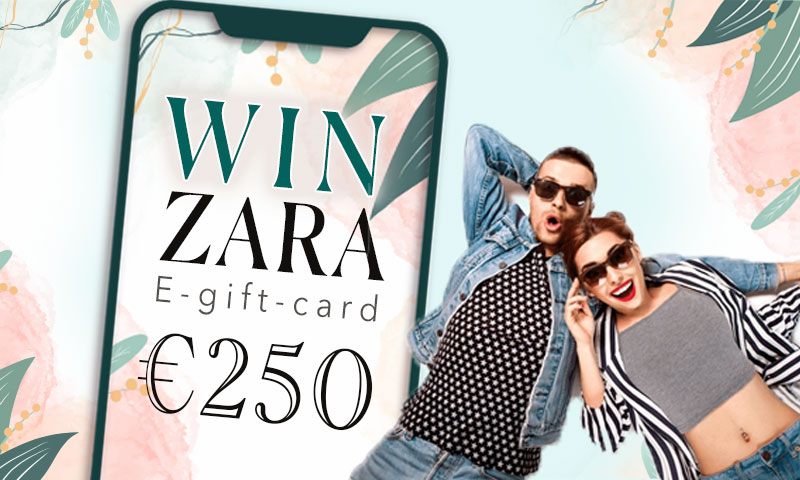 Win €250 Zara Gift Card